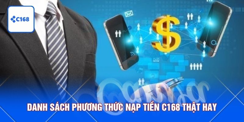 danh sách phương thức nạp tiền c168