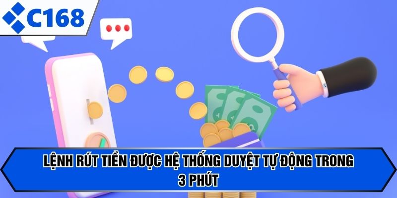 Lệnh rút tiền được hệ thống duyệt tự động trong 3 phút