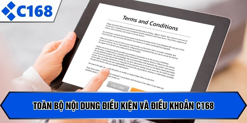 Toàn bộ nội dung điều kiện và điều khoản C168
